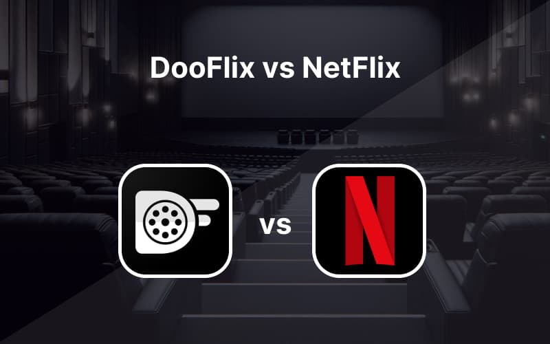 Dooflixapk vs Netflix