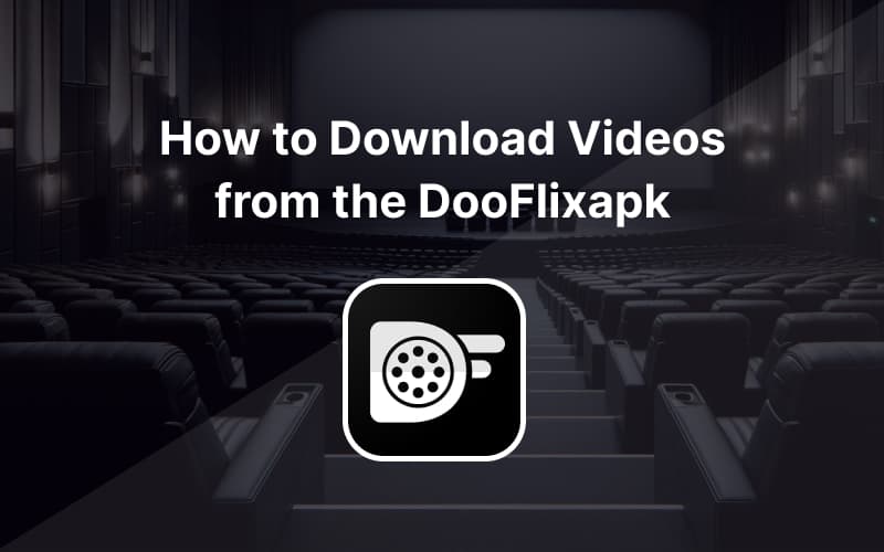 Download-Videos-DooFlixapk