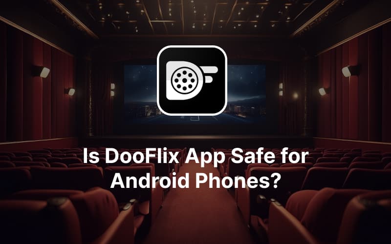 is dooflix app safe for android banner